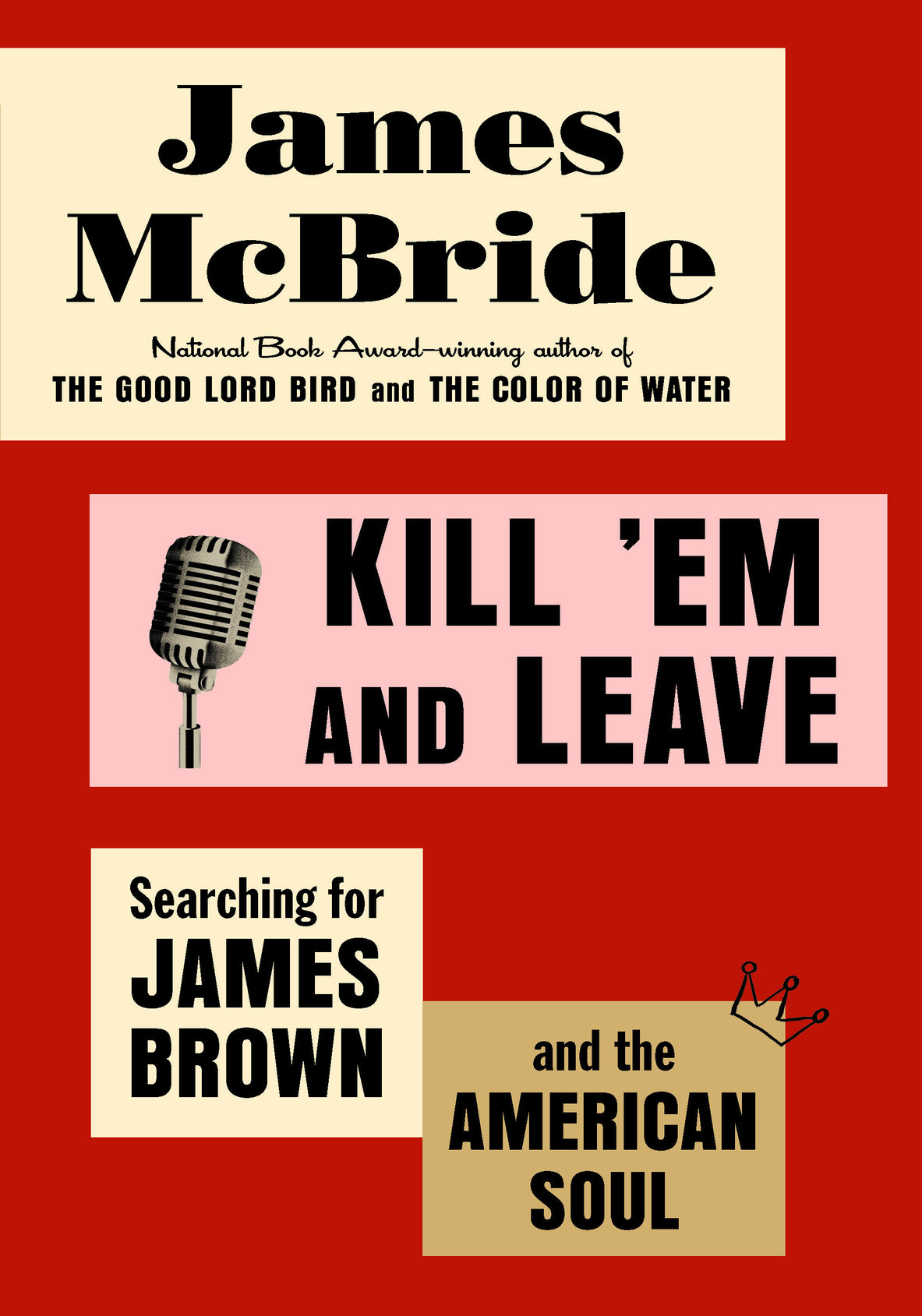 Kill 'Em and Leave (2016) by James McBride