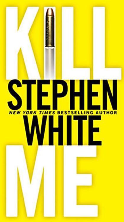 Kill Me by White, Stephen