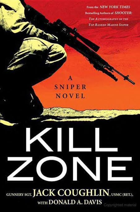 Kill Zone: A Sniper Novel by Jack Coughlin