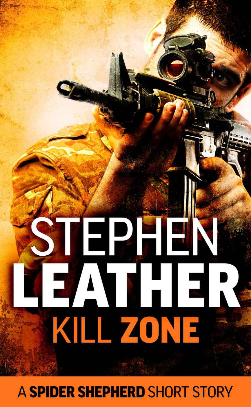 Kill Zone (A Spider Shepherd Short Story) by Stephen Leather