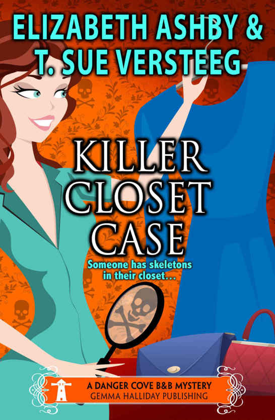 Killer Closet Case: a Danger Cove B&B Mystery (Danger Cove Mysteries Book 6) by T. Sue VerSteeg