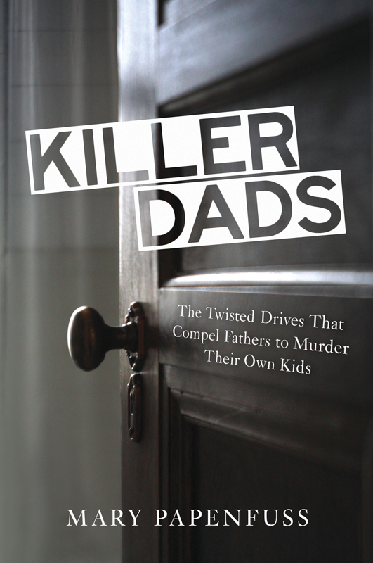 Killer Dads (2013) by Mary Papenfuss