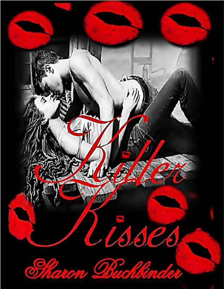 Killer Kisses by Sharon Buchbinder