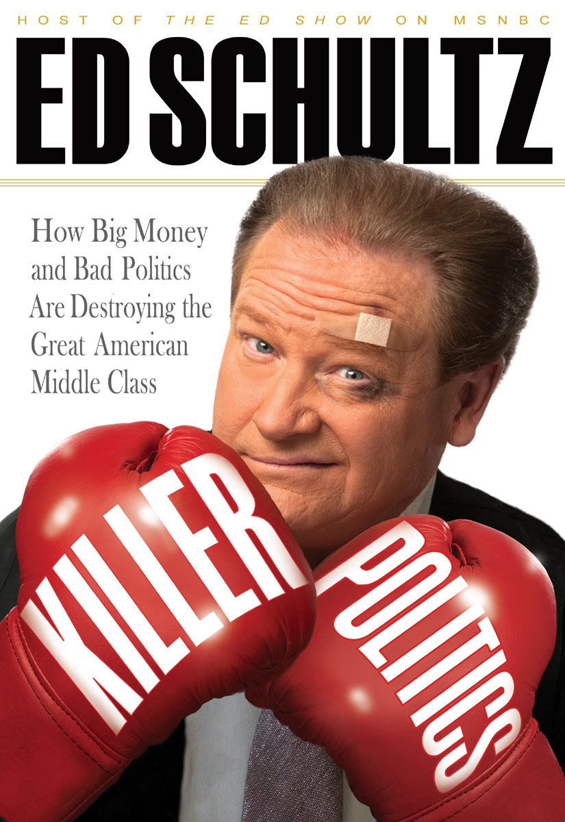 Killer Politics (2010) by Ed Schultz