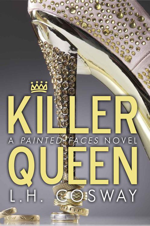 Killer Queen: A Painted Faces Novel by Cosway, L.H.