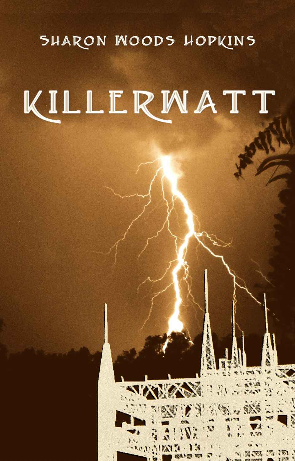 Killerwatt by Hopkins, Sharon Woods