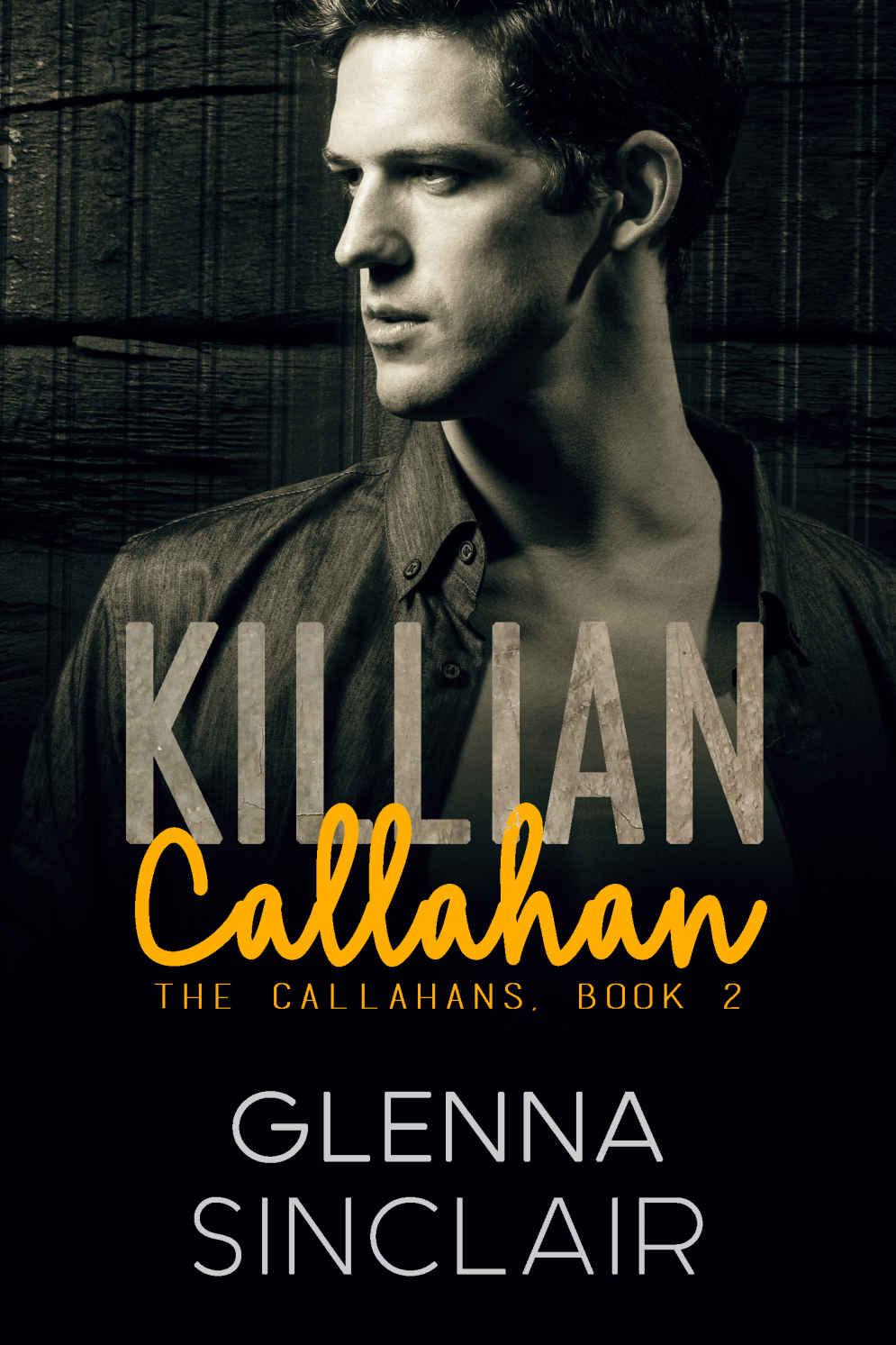 KILLIAN: A Mafia Romance (The Callahans Book 2) by Glenna Sinclair