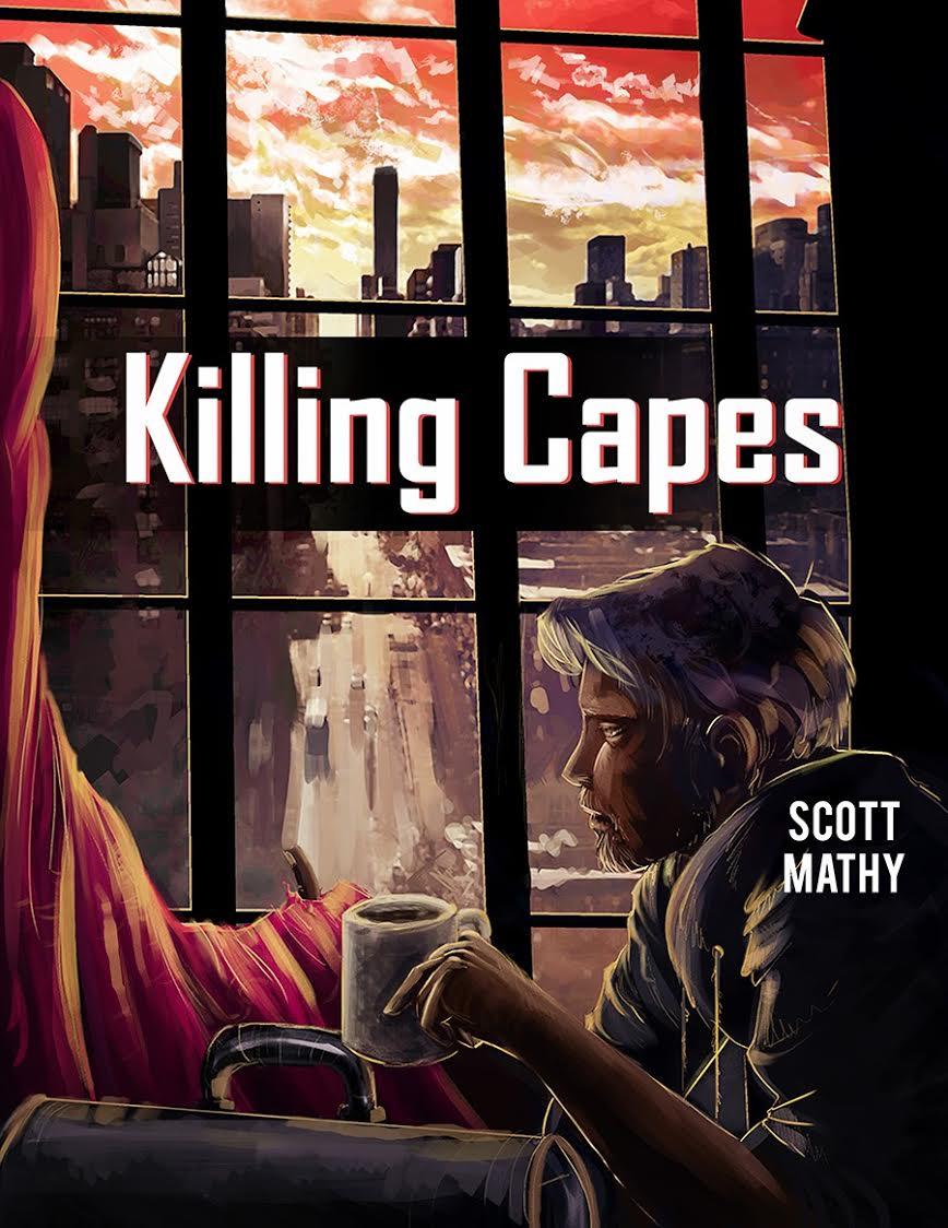 Killing Capes by Scott Mathy