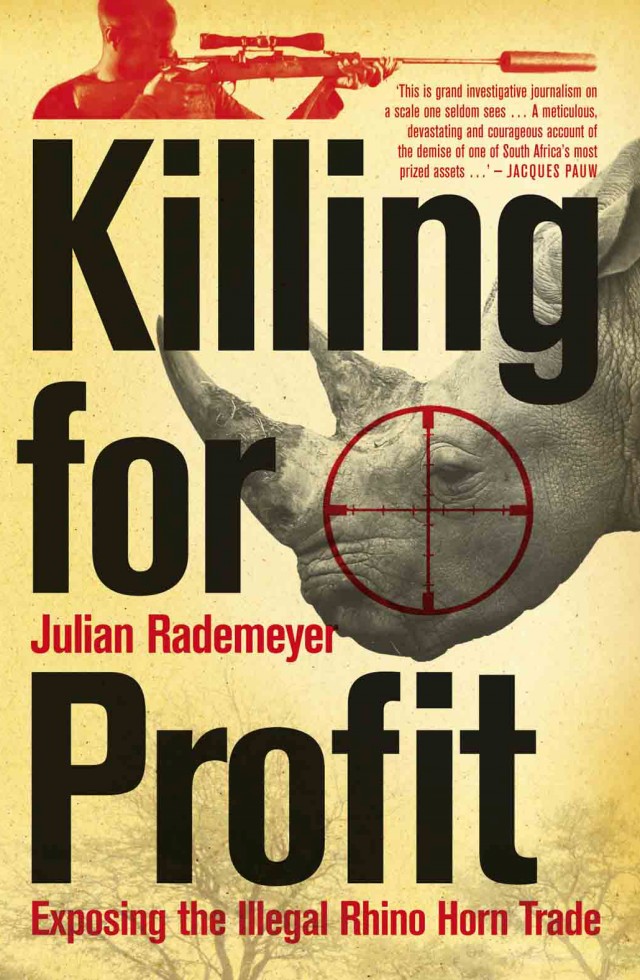 Killing for Profit: Exposing the Illegal Rhino Horn Trade