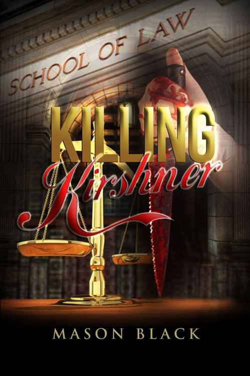 Killing Kirshner (A Psychological Suspense Thriller) by Mason Black