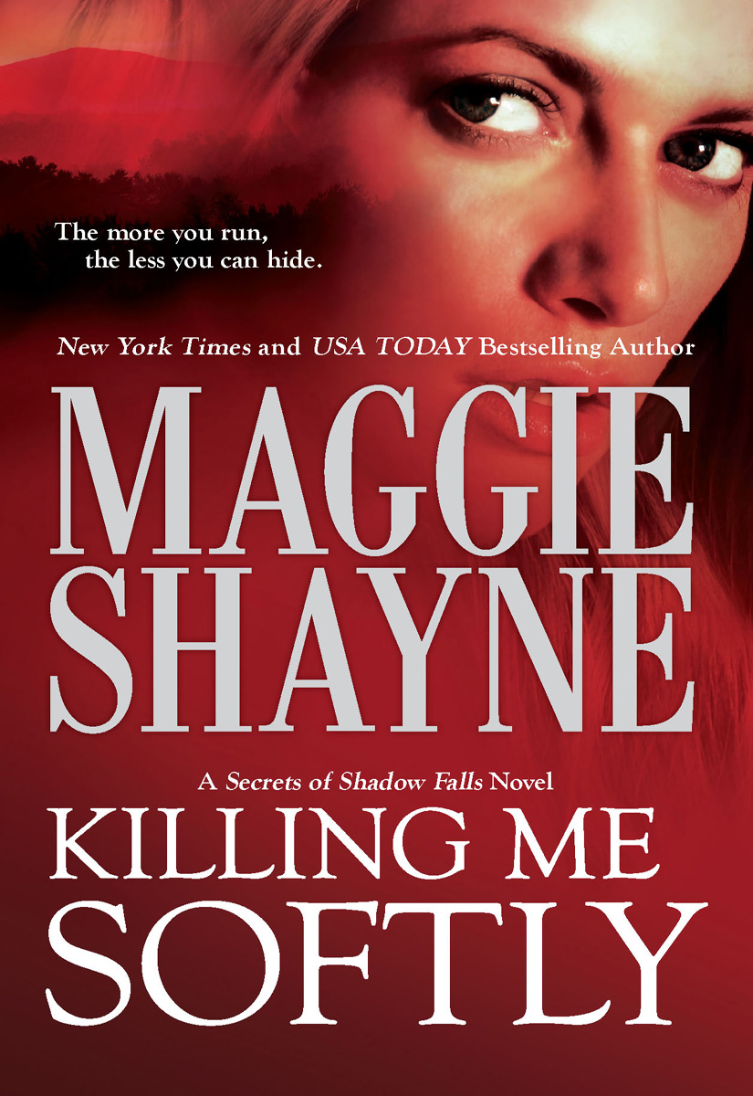 Killing Me Softly (2010) by Maggie Shayne