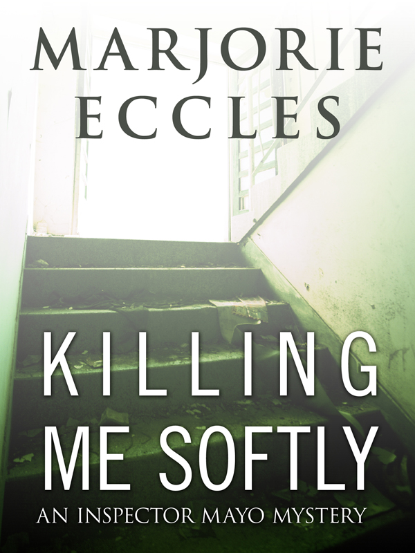 Killing Me Softly (2012) by Marjorie Eccles