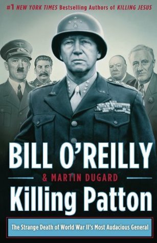 Killing Patton: The Strange Death of World War II's Most Audacious General (2014)