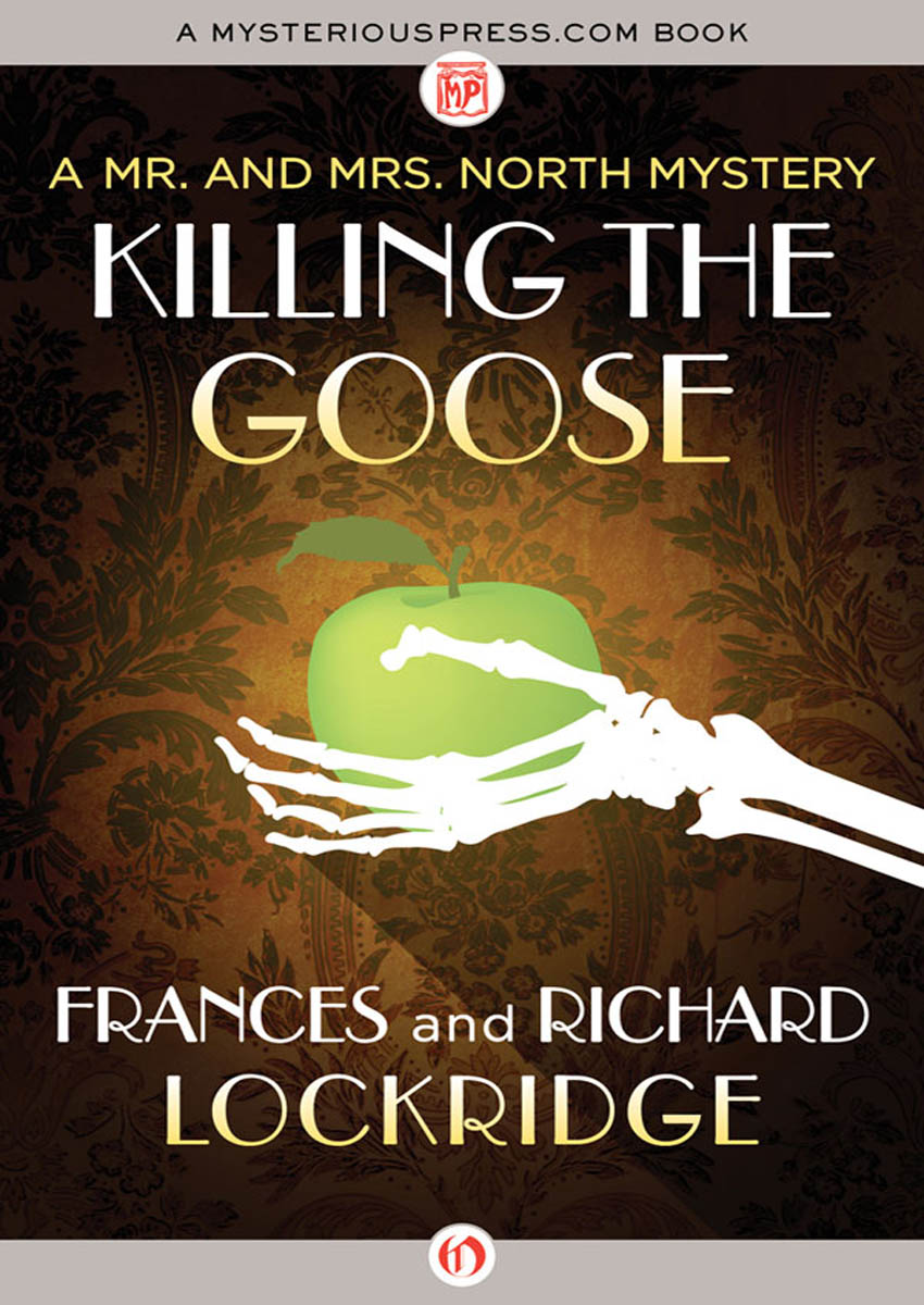 Killing the Goose by Frances and Richard Lockridge