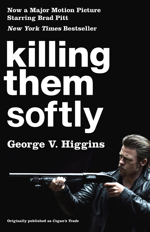 Killing Them Softly (Cogan's Trade Movie Tie-in Edition) (2012)