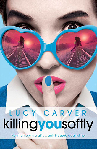 Killing You Softly by Lucy Carver