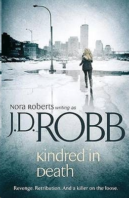 Kindred in Death by J. D. Robb