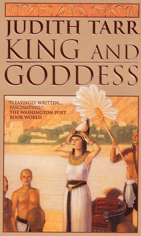 King and Goddess (1998) by Judith Tarr