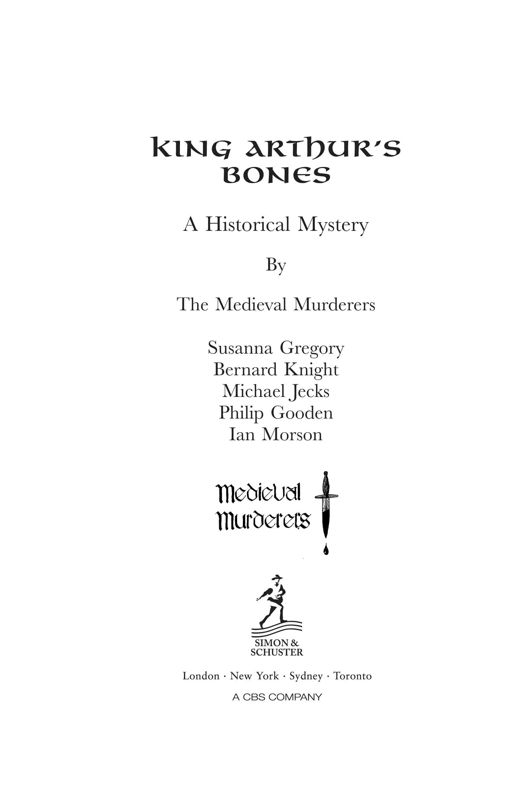 King Arthur's Bones by The Medieval Murderers