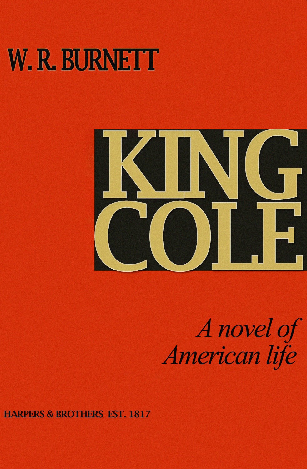 King Cole by W.R. Burnett