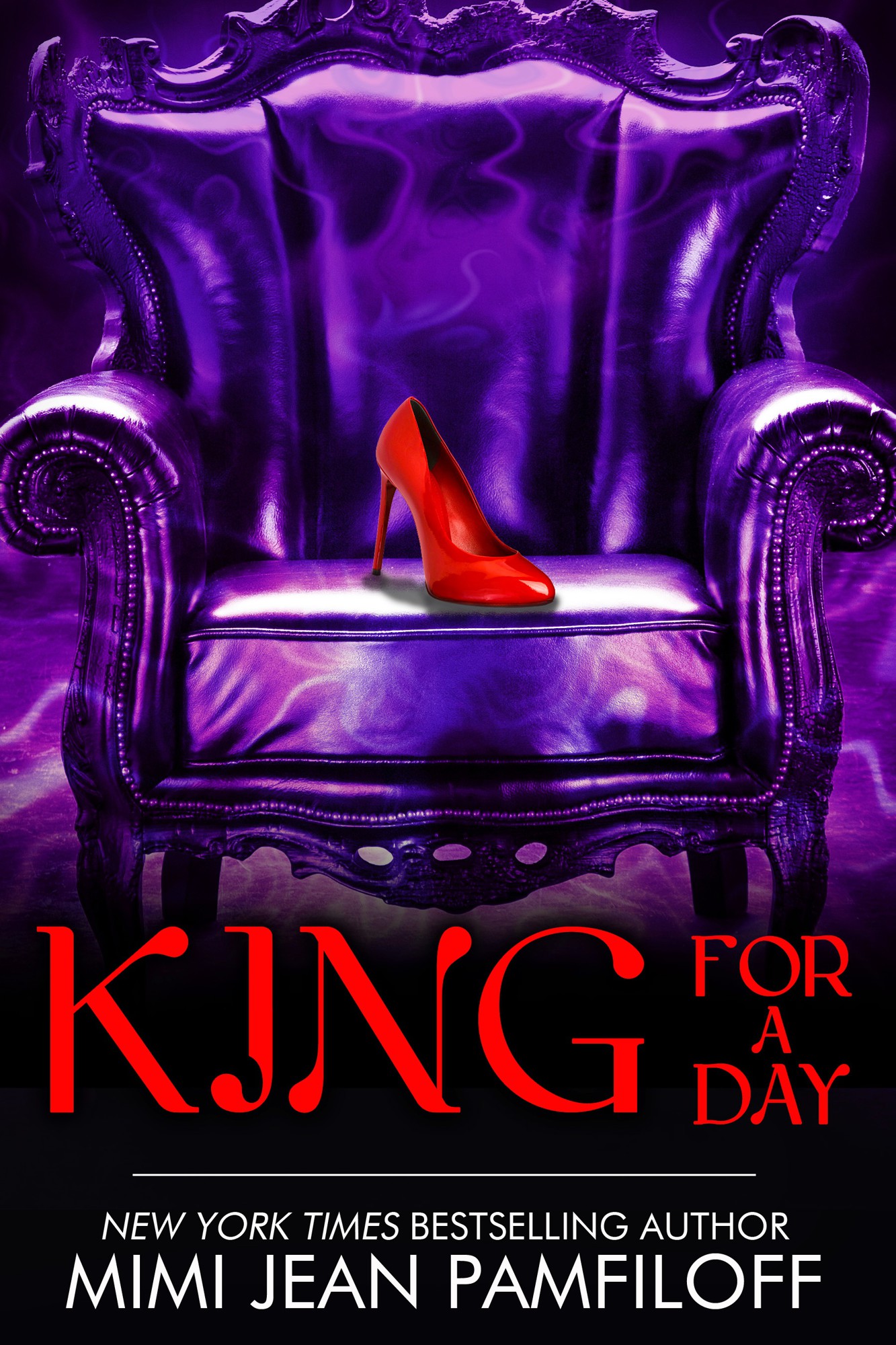 King for a Day by Mimi Jean Pamfiloff