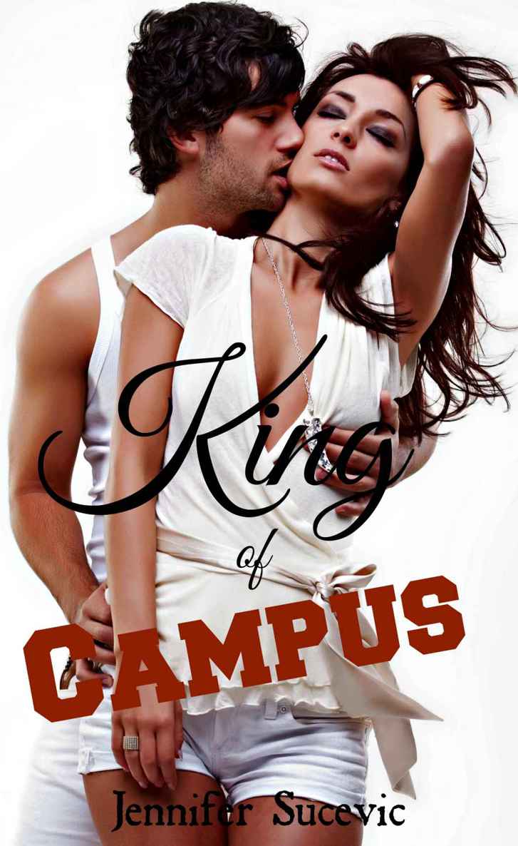 King of Campus by Jennifer Sucevic