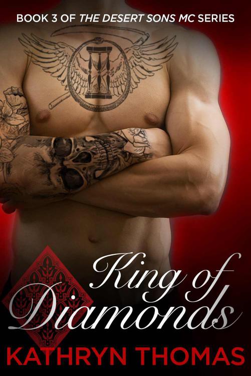 King of Diamonds (Desert Sons MC Book 3) by Thomas, Kathryn