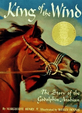 King of the Wind: The Story of the Godolphin Arabian (1990) by Marguerite Henry