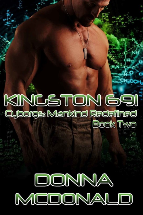 Kingston 691: Book Two of Cyborgs: Mankind Redefined by Donna McDonald