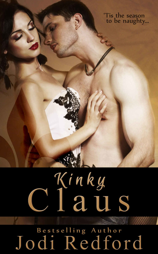 Kinky Claus by Jodi Redford