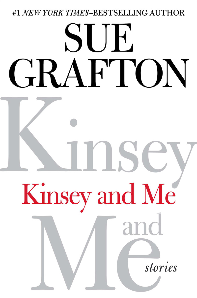 Kinsey and Me (2012) by Sue Grafton