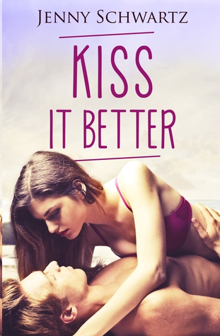 Kiss It Better by Jenny Schwartz