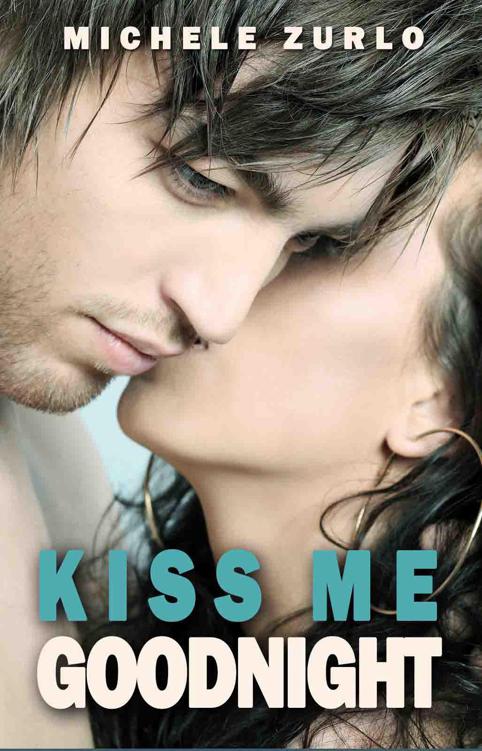 Kiss Me Goodnight by Michele Zurlo