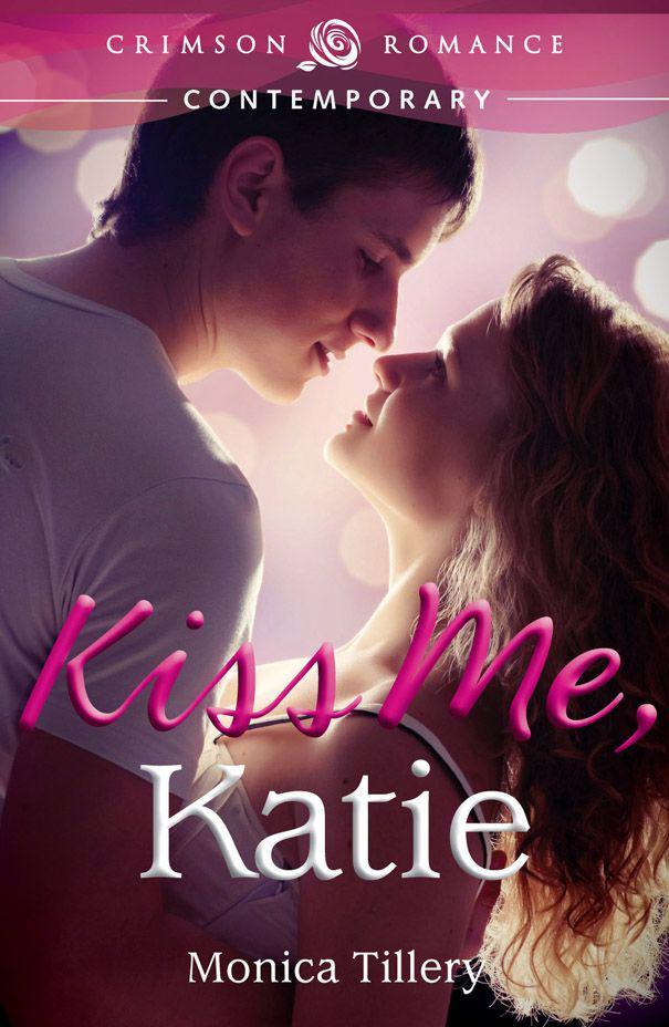 Kiss Me, Katie by Tillery, Monica