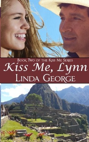 Kiss Me, Lynn by Linda George