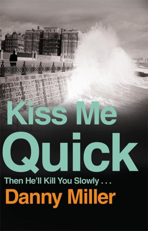 Kiss Me Quick by Miller, Danny