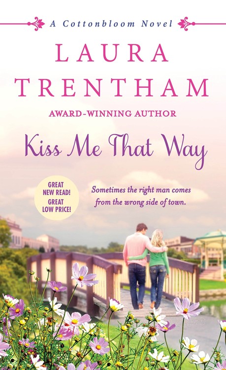 Kiss Me That Way: A Cottonbloom Novel (2016) by Laura Trentham