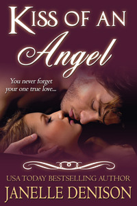 Kiss Of An Angel (2000) by Janelle Denison
