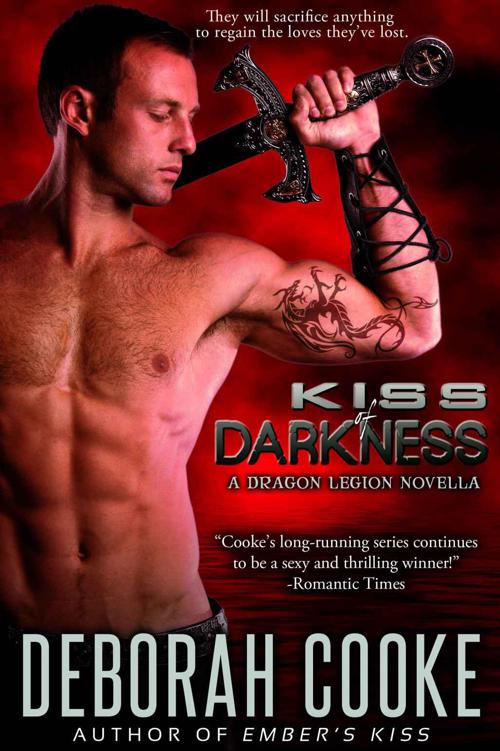 Kiss of Darkness (The Dragon Legion Novellas) by Cooke, Deborah