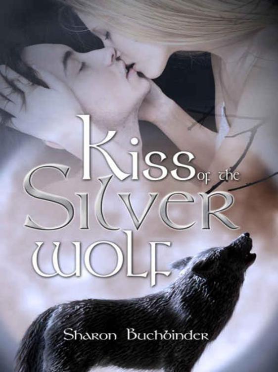 Kiss of the Silver Wolf