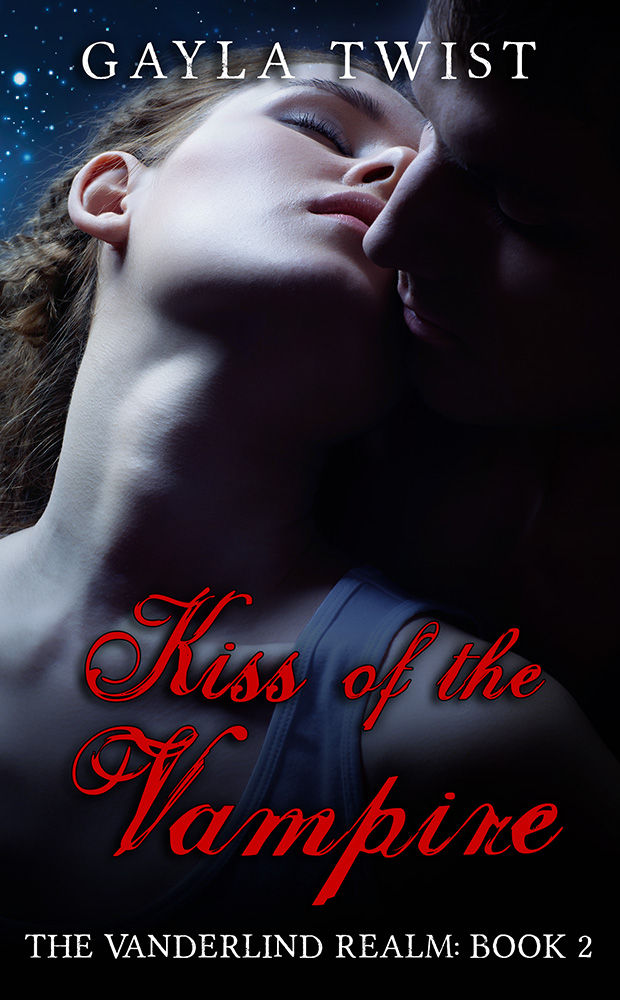 Kiss of the Vampire (The Vanderlind Realm Book 2) by Twist, Gayla