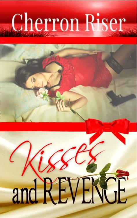 Kisses and Revenge by Riser, Cherron