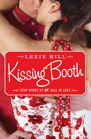 Kissing Booth (2009) by Lexie Hill