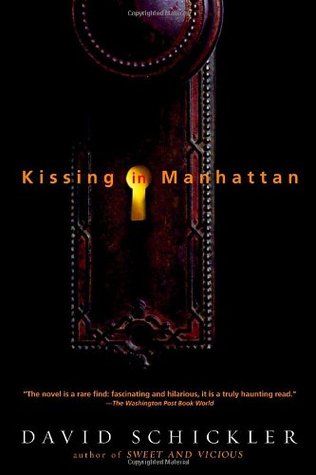 Kissing in Manhattan (2002) by David Schickler