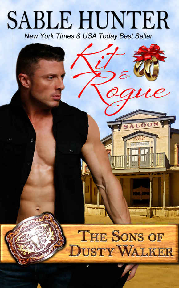 Kit & Rogue (The Sons of Dusty Walker) by Sable Hunter