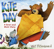 Kite Day: A Bear and Mole Story (2012) by Will Hillenbrand