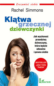 Klątwa grzecznej dziewczynki (2011) by Rachel Simmons