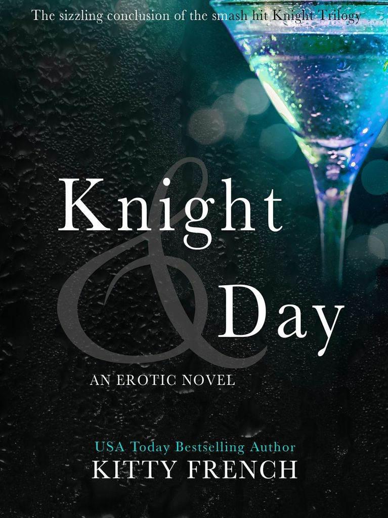 Knight and Day (The Knight Erotic Trilogy, book 3 of 3)