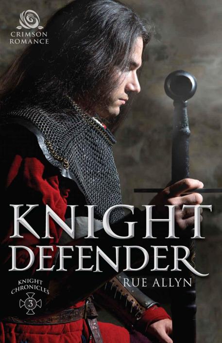 Knight Defender (Knight Chronicles) by Rue Allyn