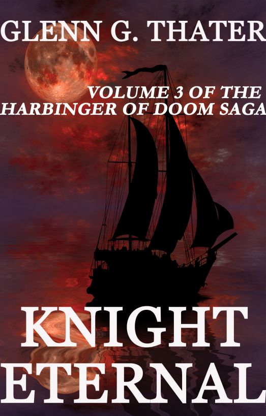 Knight Eternal (A Novel of Epic Fantasy) (Harbinger of Doom Volume 3)